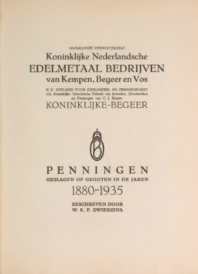 14296
<br/>
Koninklijke Begeer : penningen geslagen of gegoten in de jaren 1880-1935 (dl. 1-4)
<br/>
<em></em>